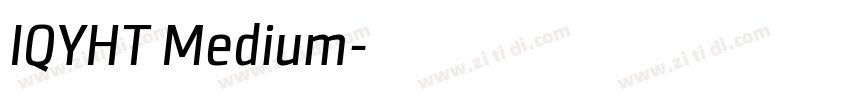 IQYHT Medium字体转换